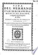 Vida del Hermano Ivan Bercmans Flamenco de nacion, i religioso de la Conpañia de Iesus