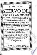 Vida del siervo de Dios Francisco de Sancta Ana,... hermitanos...
