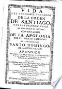 Vida Del Venerabile Fvndador De La Orden De Santiago, Y De Las Primeras Casas De Redempcion De Cautivos