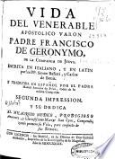 Vida del venerable apostolico varon padre Francisco de Geronymo de la Compañía de Jesús