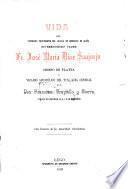 Vida del venerable protomártir del Colegio de Dominicos de Ocaña, reverendísimo padre Fr. José María Díaz Sanjurjo, obispo de Platea y vicario apostólico del Tung-King Central