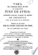 Vida del venerable siervo de Dios el maestro Juan de Avila, sacerdote secular, llamado el Apostol de Andalucia ...
