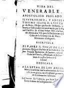 Vida del venerable, y apostolico prelado el ilustrissimo, y excelentissimo señor D. Luis Crespi de Borja...