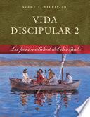 Vida Discipular 2: La Personalidad del Discípulo