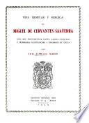 Vida ejemplar y heroica de Miguel de Cervantes Saavedra