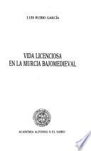 Vida licenciosa en la Murcia bajomedieval