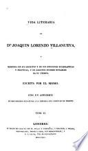 VIDA LITERARIA DE D'JOAQUIN LORENZO VILLANUEVA