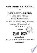 Vida militar y política de Don B. Espartero, duque de la Victoria, 3-4