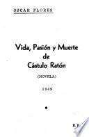 Vida, pasión y muerte de Cástulo Ratón