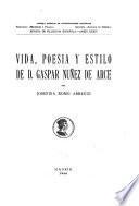 Vida, poeśia y estilo de D. Gaspar Núñez de Arce
