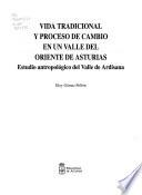 Vida tradicional y proceso de cambio en un valle del Oriente de Asturias