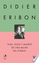 Vida, vejez y muerte de una mujer del pueblo