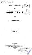 Vida y aventuras de John Davis...[y otras obras]