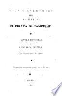 Vida y aventuras de Rodrigo, el pirata de Campeche