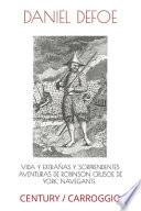VIDA Y EXTRAÑAS Y SORPRENDENTES AVENTURAS DE ROBINSON CRUSOE DE YORK, NAVEGANTE (traducido)