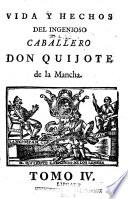Vida y hechos del ingenioso caballero Don Quijote de la Mancha