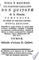 Vida y hechos del ingenioso caballero Don Quijote de la Mancha