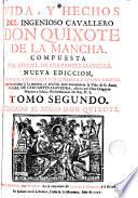 Vida y hechos del ingenioso cavallero don Quixote de la Mancha
