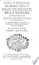 Vida, y hechos del ingenioso cavallero Don Quixote de la Mancha ... Nueva ediccion sic , corregida, e ilustrada, etc