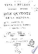 Vida, y hechos del ingenioso hidalgo Don Quixote de la Mancha