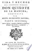 Vida y hechos del ingenioso hidalgo Don Quixote de la Mancha