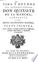 Vida y hechos del ingenioso hidalgo don Quixote de la Mancha