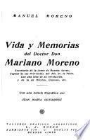 Vida y memorias del doctor don Mariano Moreno