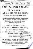 Vida y milagros de S. Nicolas el Magno, arzobispo de Mira, patron de la ciudad de Bari