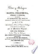 Vida y milagros de Santa Filomena, Vírgen y Martir, llamada la Taumaturga del siglo XIX
