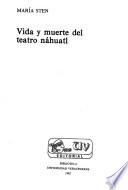 Vida y muerte del teatro náhuatl
