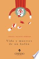 Vida y Muertes de un Bufón
