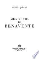 Vida y obra de Benavente