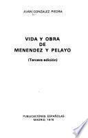 Vida y obra de Menéndez y Pelayo