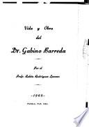 Vida y obra del Dr. Gabino Barreda