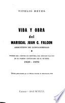 Vida y obra del mariscal Juan C. Falcón