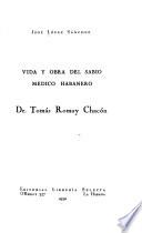 Vida y obra del sabio médico habanero