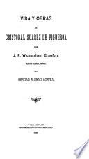 Vida y obras de Cristobal Suarez de Figueroa