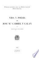 Vida y poesía de José M.a Gabriel y Galán