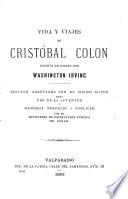 Vida y viajes de Cristóbal Colon, por W. Irving. Ed. abreviada por el mismo autor