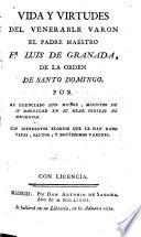 Vida y virtudes del venerable varon el padre maestro Fr. Luis de Granada
