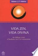 Vida Zen, Vida Divina