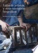 Vidas de artistas y otras narrativas biográficas (eBook)