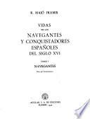 Vidas de los navegantes y conquistadores españoles del siglo XVI.: Navegantes