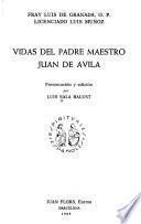 Vidas del padre maestro Juan de Avila