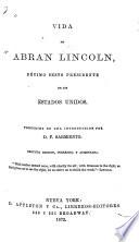 Vide de Abran Lincoln, Décimo Sesto Presidente de Los Estados Unidos