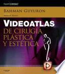 Videoatlas de cirugía plástica y estética + ExpertConsult