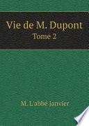 Vie de M. Dupont