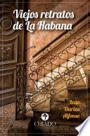Viejos Retratos de La Habana