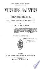 Vies des saintes et des bienheureuses, pour tous les jours de l'année