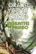 Vigilantes del pasado